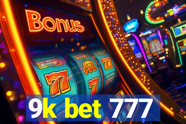 9k bet 777